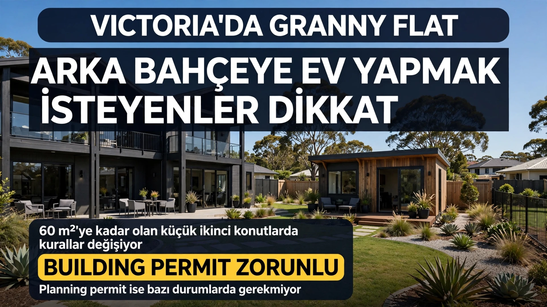 Victoria'da granny flat yapmak isteyenler dikkat