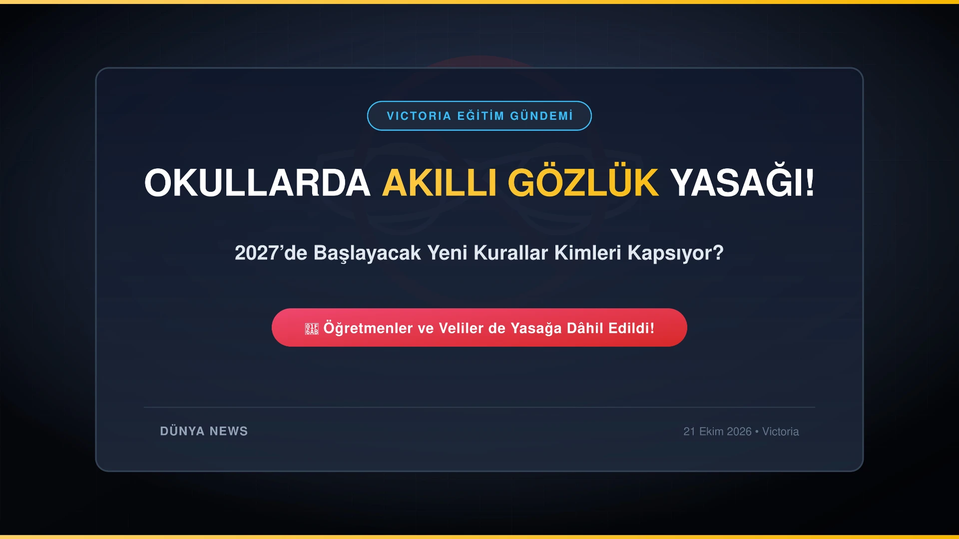 Victoria’daki tüm okullarda akıllı gözlük yasağı